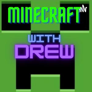 Minecraft with Drew
