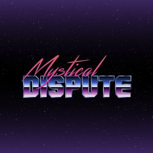 Mystical Dispute by Carl Chase and Garrett Gardner