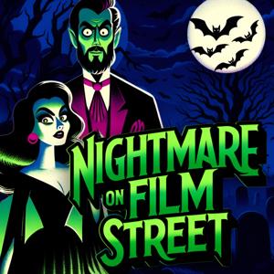 Nightmare on Film Street - A Horror Movie Podcast by Nightmare On Film Street