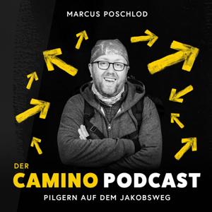 Der Camino Podcast - Pilgern auf dem Jakobsweg by Marcus Poschlod, Theresa Seiter