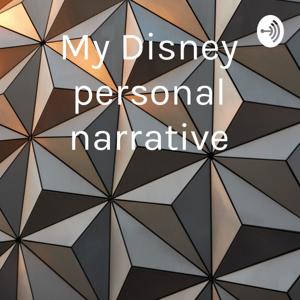 My Disney personal narrative
