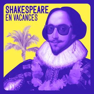 Shakespeare en vacances
