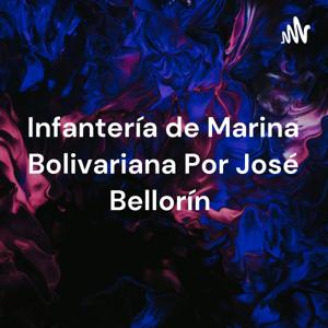Infantería de Marina Bolivariana Por José Bellorín