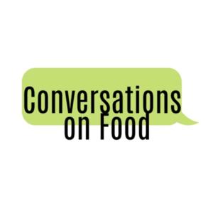 Conversations on Food