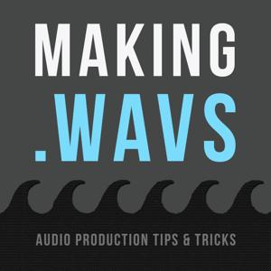 Making .Wavs | Audio Production Tips & Tricks