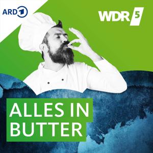 WDR 5 Alles in Butter by WDR 5