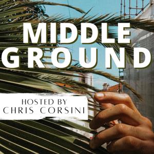 MIDDLE GROUND by Chris Corsini