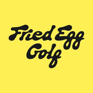 The Fried Egg Golf Podcast by the fried egg