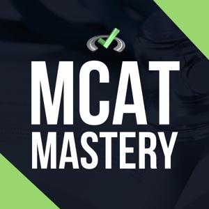 MCAT Mastery by MCAT Mastery Mentors