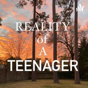 Reality of A Teenager