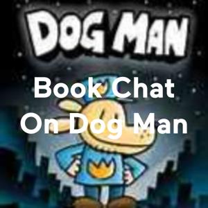 Book Chat On Dog Man by Reyaan Azizdin
