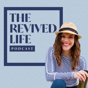 The Revived Life Podcast