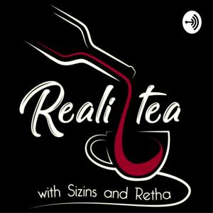 Reali-Tea with Sizins and Retha