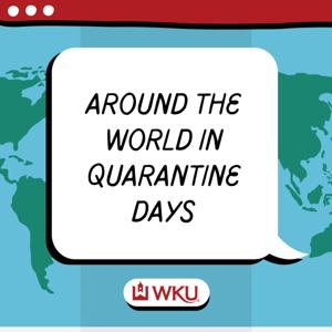 Around the World in Quarantine Days