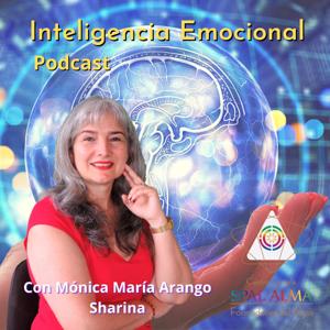 Inteligencia Emocional para la vida cotidiana con Mónica María Arango