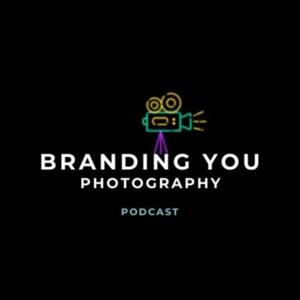 Branding You Photography Podcast