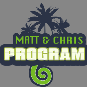 Matt & Chris Program