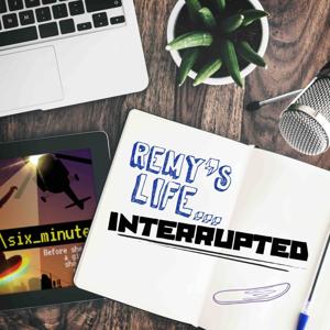 Remy’s Life...Interrupted by Gen-Z Media | Wondery