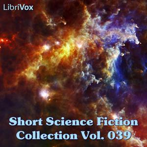 Short Science Fiction Collection 039 by Various