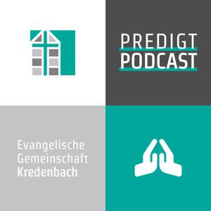 Predigt Podcast Evangelische Gemeinschaft Kredenbach