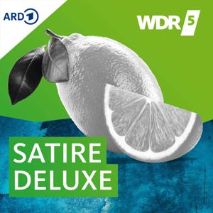 WDR 5 Satire Deluxe - Ganze Sendung by WDR 5