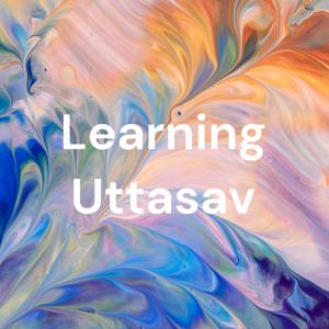 Learning Uttasav