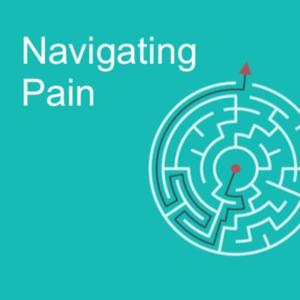 Navigating Pain