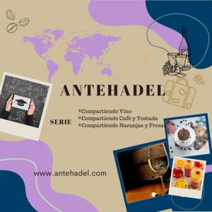 Antehadel: Compartiendo Vino, Café y Tostada