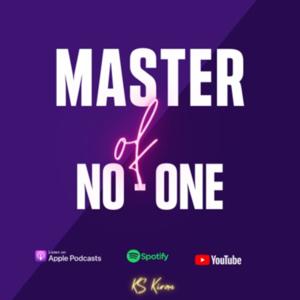 MASTER of NO ONE