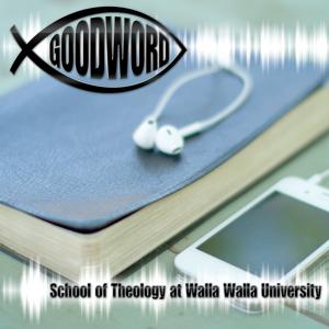 Walla Walla University Good Word Broadcasts by Walla Walla University Good Word