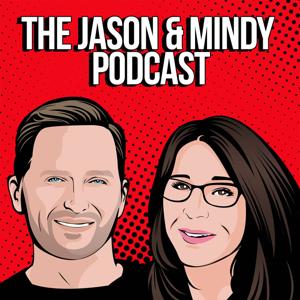 The Jason & Mindy Podcast by The Jason & Mindy Podcast