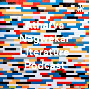 Atharva Nagwekar Literature Podcast