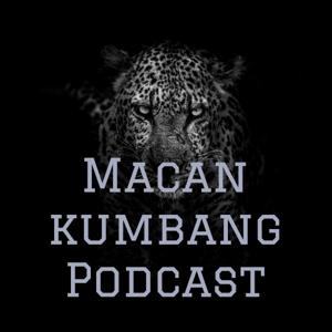 Macan kumbang Podcast