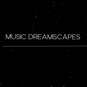Music Dreamscapes
