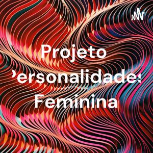 Projeto Personalidades Feminina