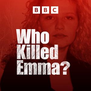Who Killed Emma? by BBC Radio Scotland