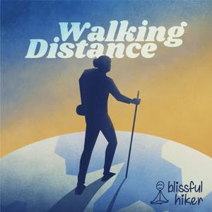 Walking Distance by Blissful Hiker (Alison Young)