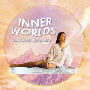 Inner Worlds with Leeor Alexandra by Leeor Alexandra