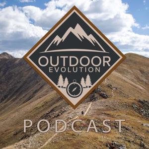 The Outdoor Evolution Podcast by Outdoor Evolution Media