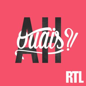 Ah ouais ? by RTL
