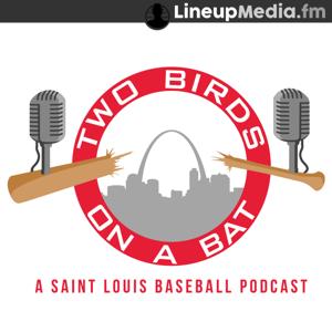 Two Birds on a Bat - a St. Louis Cardinals podcast