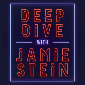 Deep Dive with Jamie Stein by Jamie Stein