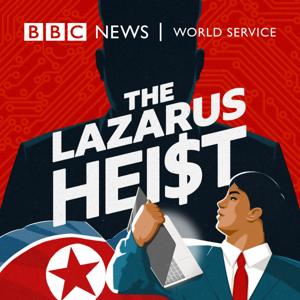The Lazarus Heist by BBC World Service