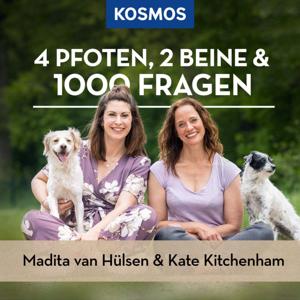 4 Pfoten, 2 Beine & 1000 Fragen - mit Madita van Hülsen und Kate Kitchenham by Madita van Hülsen und Kate Kitchenham