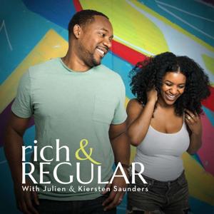 rich & REGULAR with Kiersten and Julien Saunders by rich & REGULAR