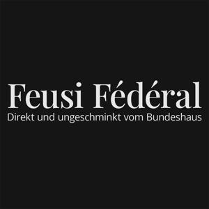 Feusi Fédéral. Direkt aus dem Bundeshaus by Dominik Feusi