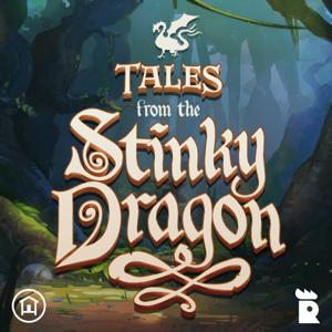 Tales from the Stinky Dragon by Rooster Teeth