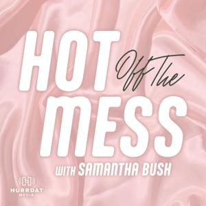 Hot Off The Mess by Hurrdat Media