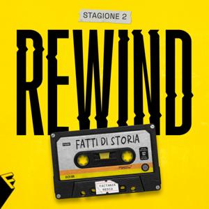 Rewind - Fatti di Storia by Factanza Media