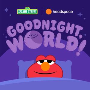 Goodnight, World! by Headspace Studios, Sesame Street